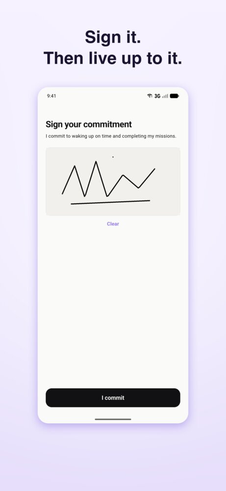 Wakey onboarding screen under the headline 'Sign it. Then live up to it.', showing 'Sign your commitment', the line 'I commit to waking up on time and completing my missions.', a drawn signature and an 'I commit' button